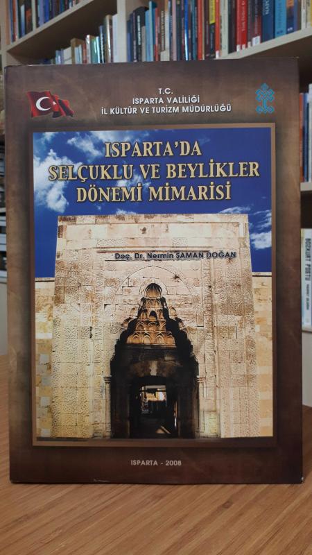 Isparta'da Selçuklu ve Beyliklerin Dönemi Mimarisi