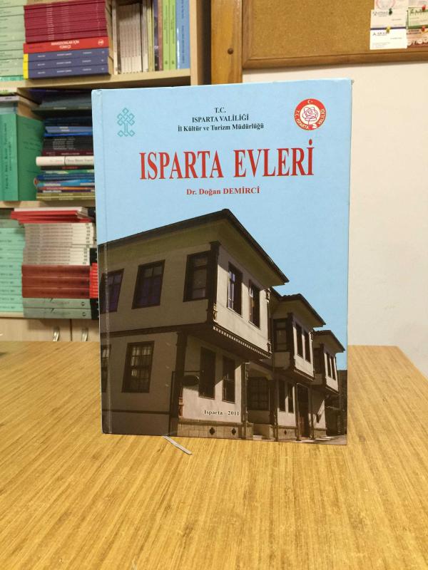 ISPARTA EVLERİ - Dr. Doğan Demirci [Ciltli]