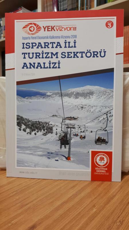 Isparta ili Turizm Sektörü Analizi (Isparta Yerel Ekonomik Kalkınma Vizyonu 2018)