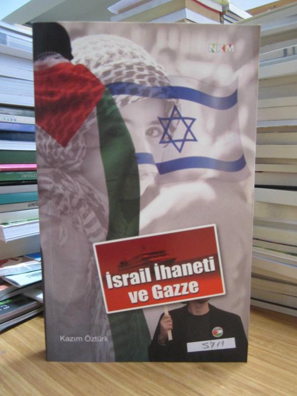İsrail İhaneti ve Gazze