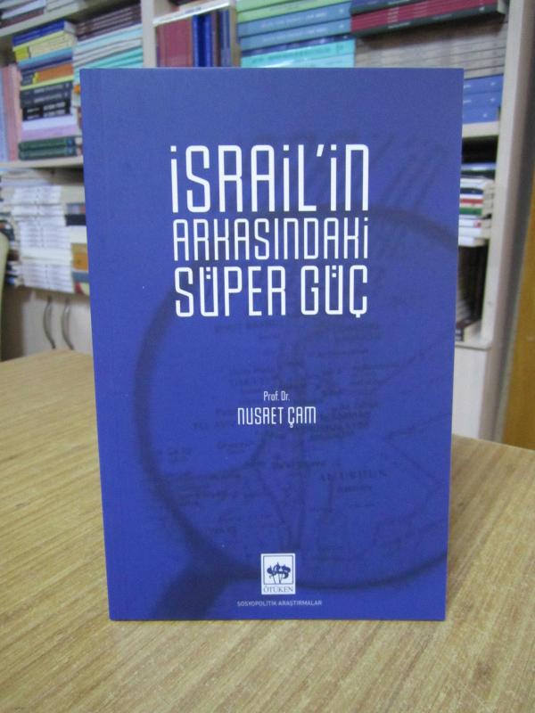 İsrail'in Arkasındaki Süper Güç - Prof. Dr. Nusret Çam