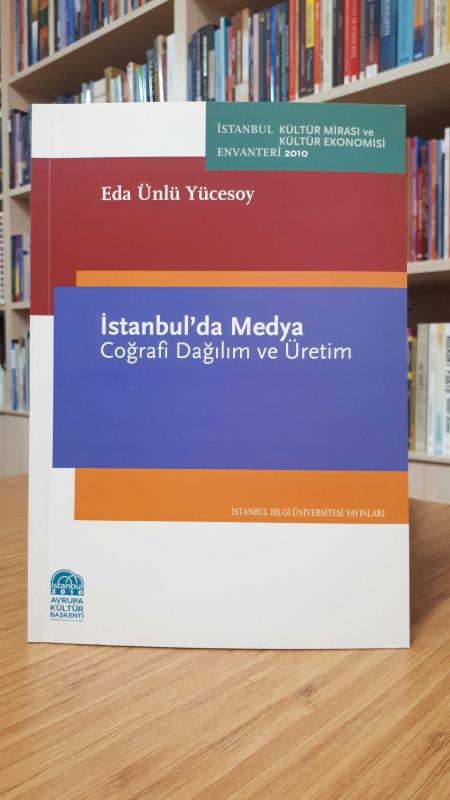 İstanbul'da Medya Coğrafi Dağılım ve Üretim