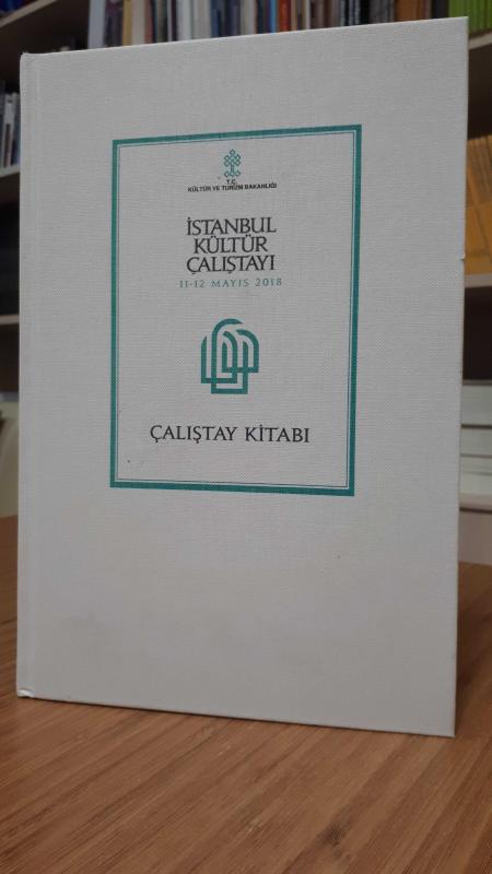 İstanbul Kültür Çalıştayı 11-12 Mayıs 2018 - Çalıştay Kitabı