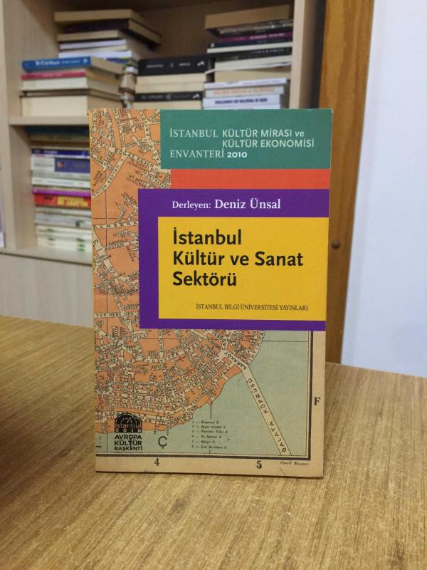 İstanbul Kültür ve Sanat Sektörü - İstanbul Kültür Mirası ve Kültür Ekonomisi Envanteri 2010