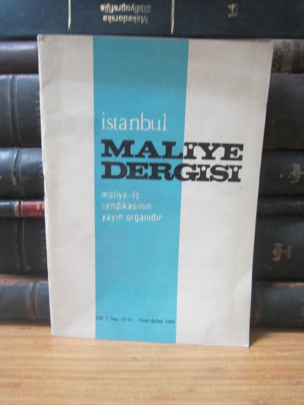 İstanbul Maliye Dergisi - Cilt 2 Sayı 13-14 - Ocak Şubat 1969 - Maliye-İş Sendikası