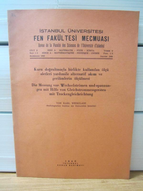 İstanbul Üniversitesi Fen Fakültesi Mecmuası - Cilt 5 Sayı 1/2 - Seri A: Matematik-Fizik-Kimya - Sonkanun 1940 - Felix Haurowitz, Kirkor Sarafyan