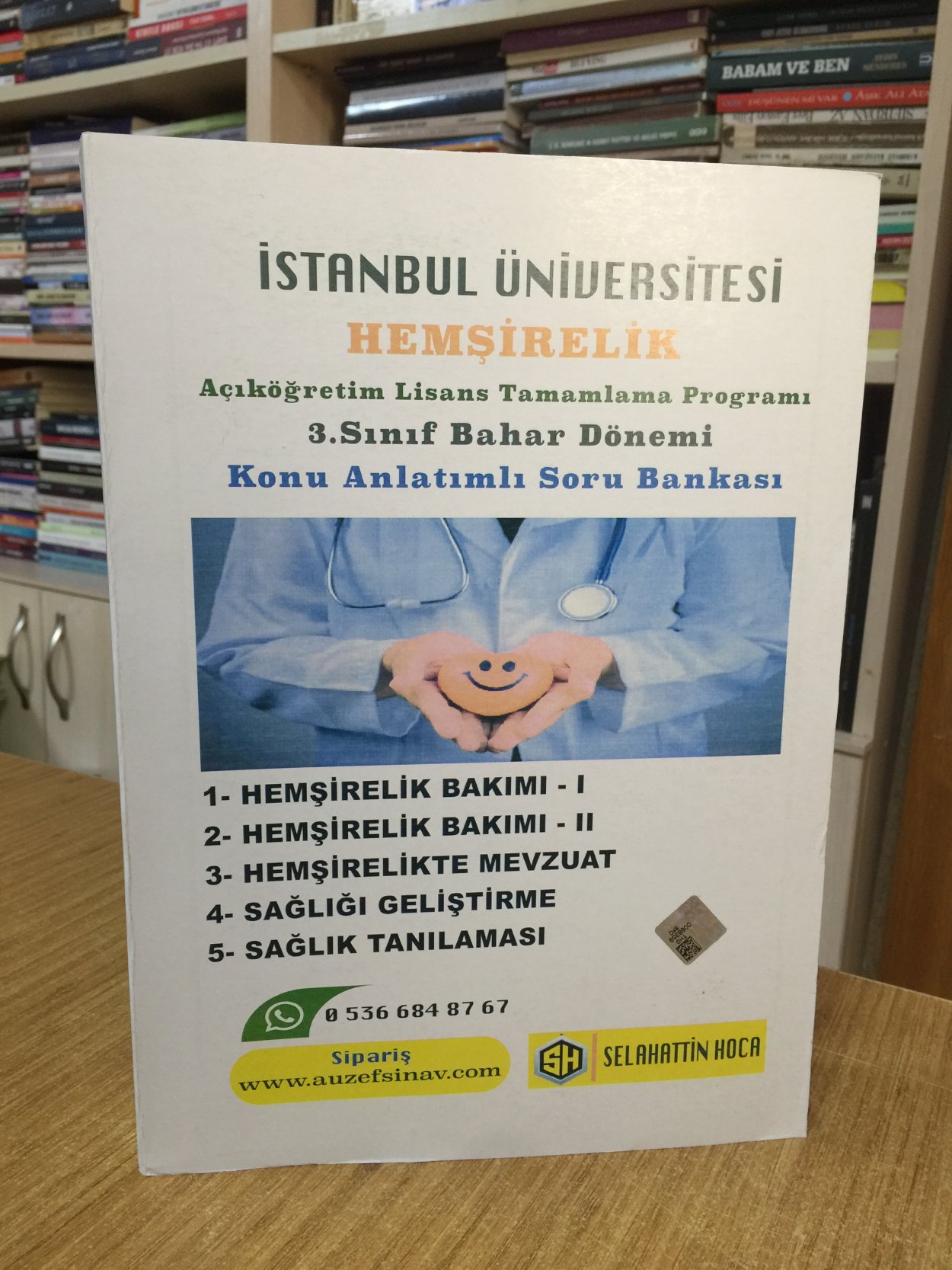 İstanbul Üniversitesi Hemşirelik Açıköğretim Lisans Tamamlama Programı 3. Sınıf Bahar Dönemi Konu Anlatımlı Soru Bankası