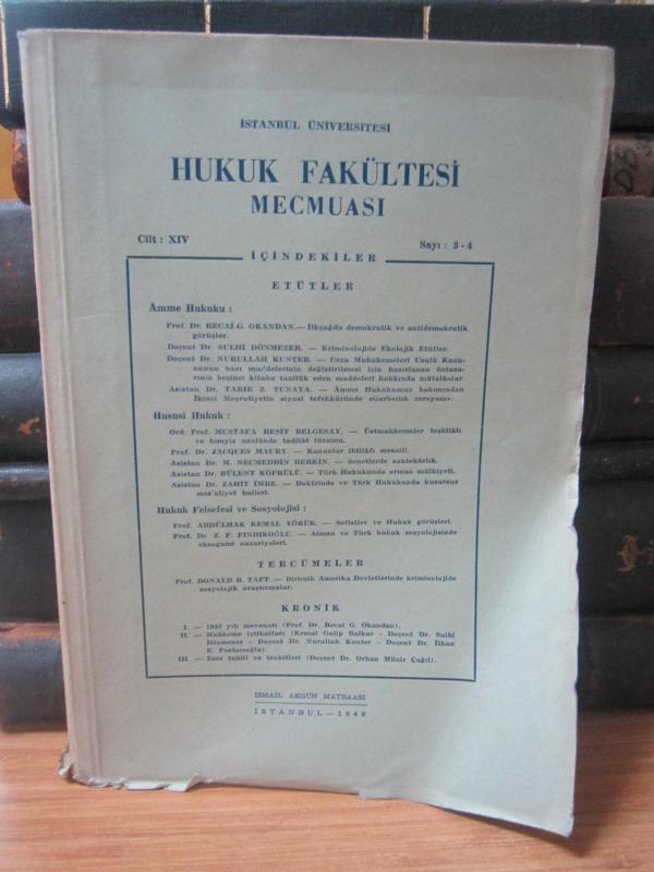 İstanbul Üniversitesi Hukuk Fakültesi Mecmuası - Cilt 14 Sayı 3-4 - Yıl 1948