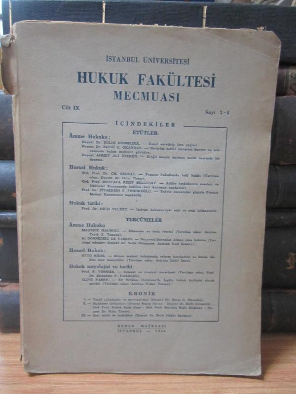 İstanbul Üniversitesi Hukuk Fakültesi Mecmuası - Cilt 9 Sayı 3-4 - Yıl 1944