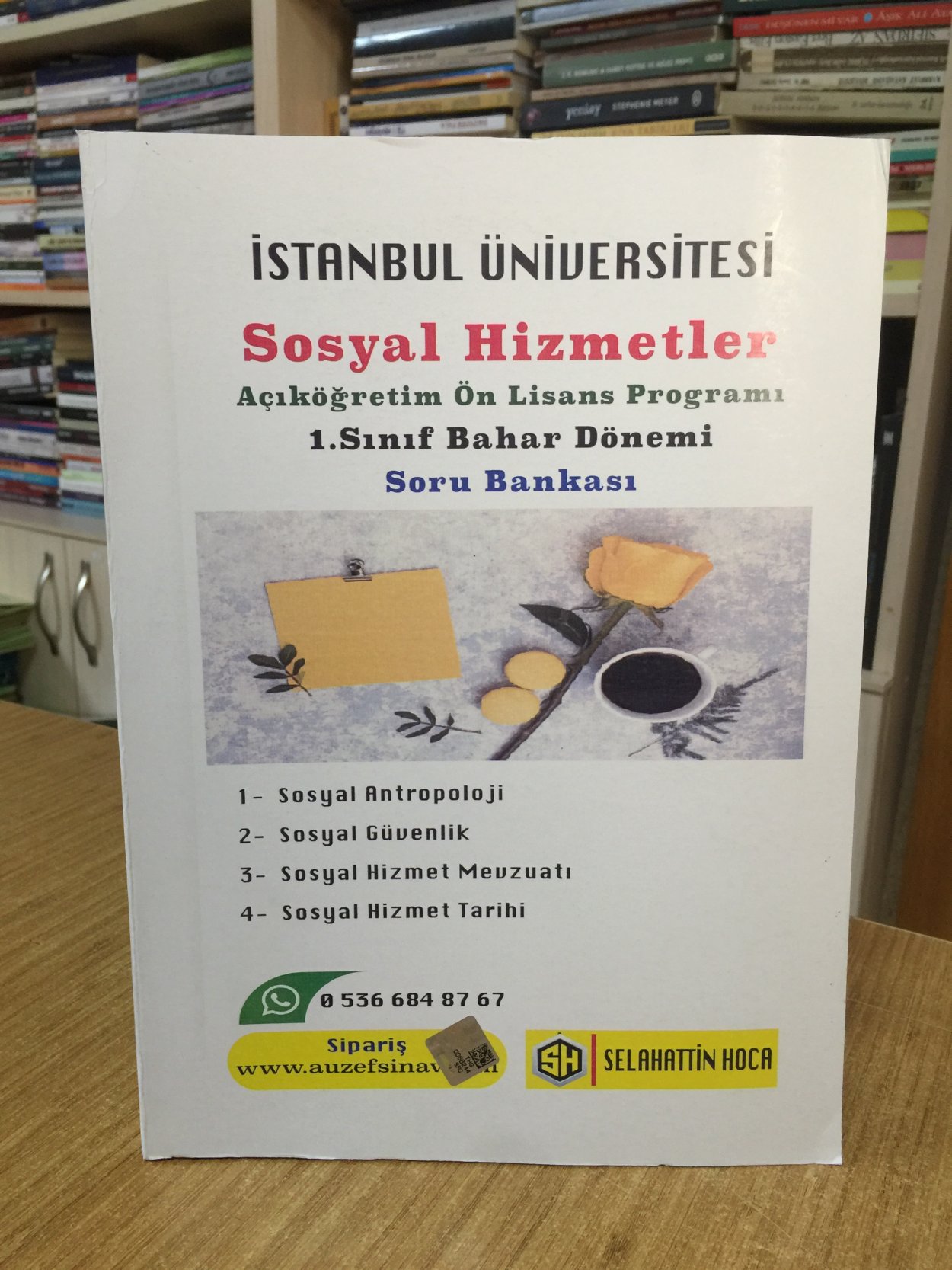 İstanbul Üniversitesi Sosyal Hizmetler Açıköğretim Ön Lisans Programı 1. Sınıf Bahar Dönemi Soru Bankası