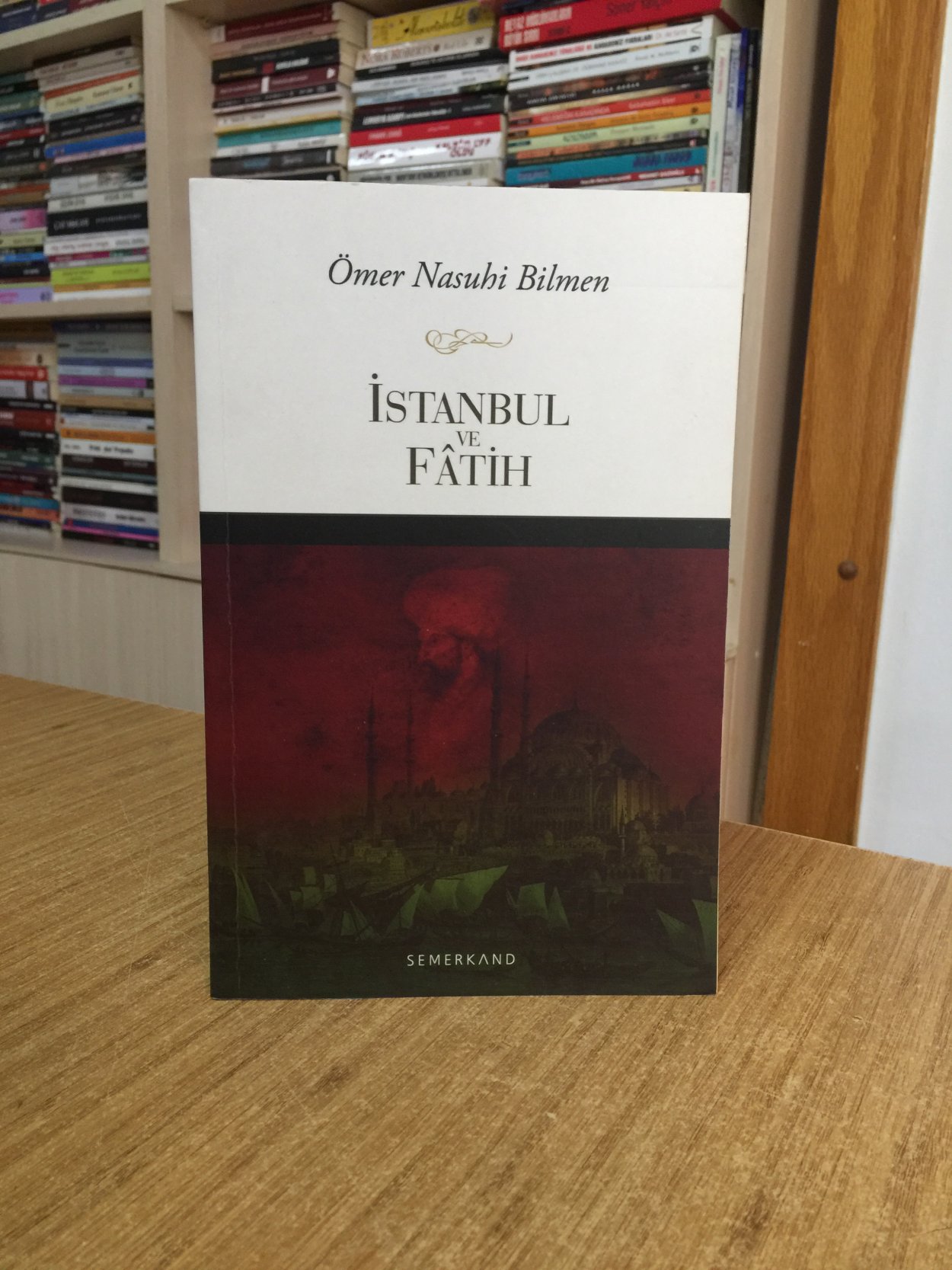 İstanbul ve Fatih - Ömer Nasuhi Bilmen