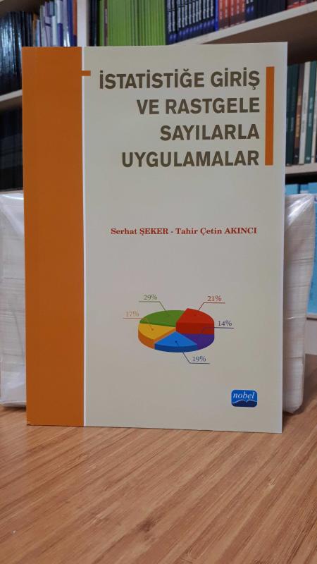 İstatistiğe Giriş ve Rastgele Sayılarla Uygulamalar