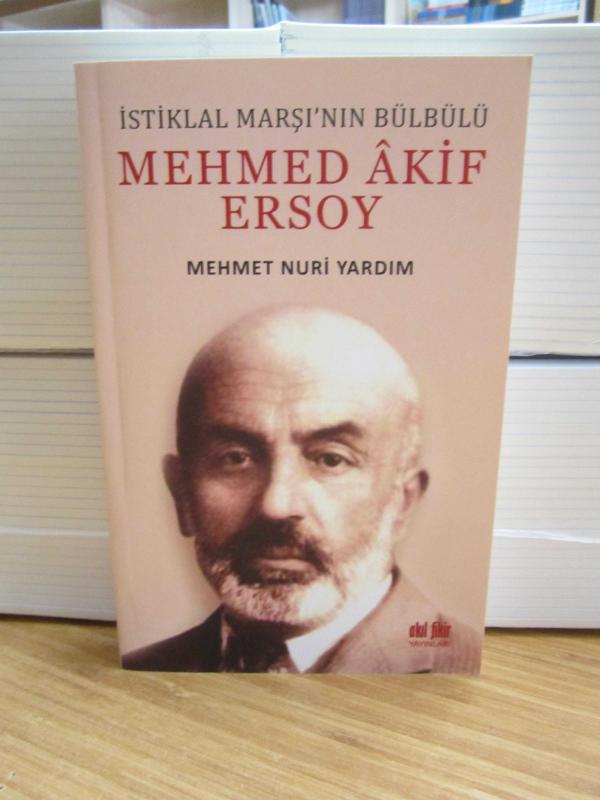 İstiklal Marşı'nın Bülbülü Mehmed Akif Ersoy