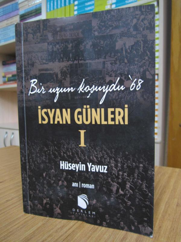 İsyan Günleri 1 - Bir Uzun Koşuydu 68