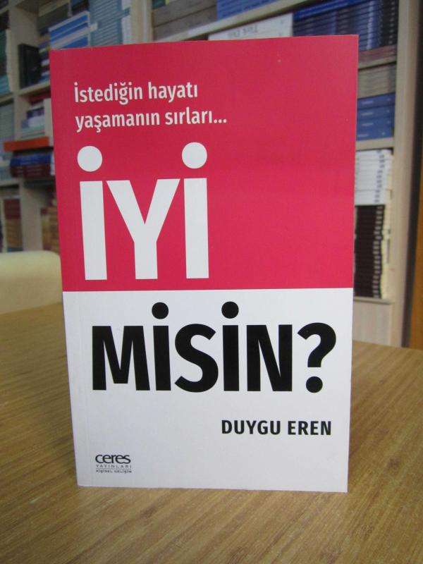 İYİ MİSİN İstediğin Hayatı Yaşamanın Sırları - Duygu Eren
