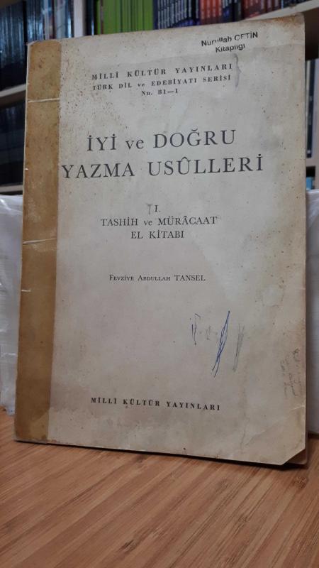 İyi ve Doğru Yazma Usülleri I. Tashih ve Müracaat El Kitabı