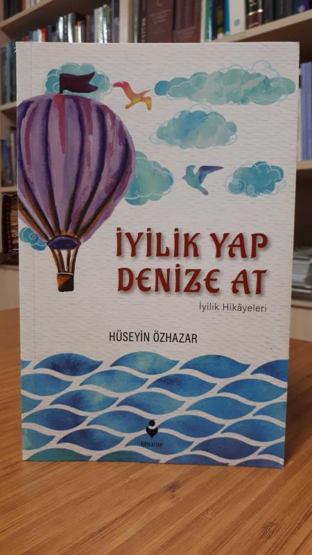 İyilik Yap Denize At