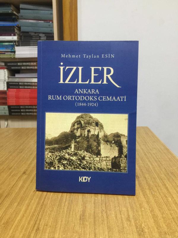 İZLER Ankara Rum Ortadoks Cemaati (1844-1924)