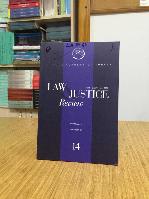Justice Academy of Turkey - Law & Justice Review - Issue 14 - June 2017