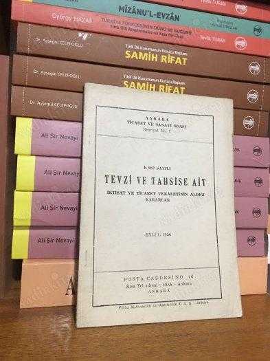 K 982 SAYILI TEVZİ VE TAHSİSE AİT İKTİSAT VE TİCARET VEKALETİNİN ALDIĞI KARARLAR