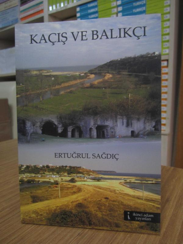 Kaçış ve Balıkçı - Ertuğrul Sağdıç