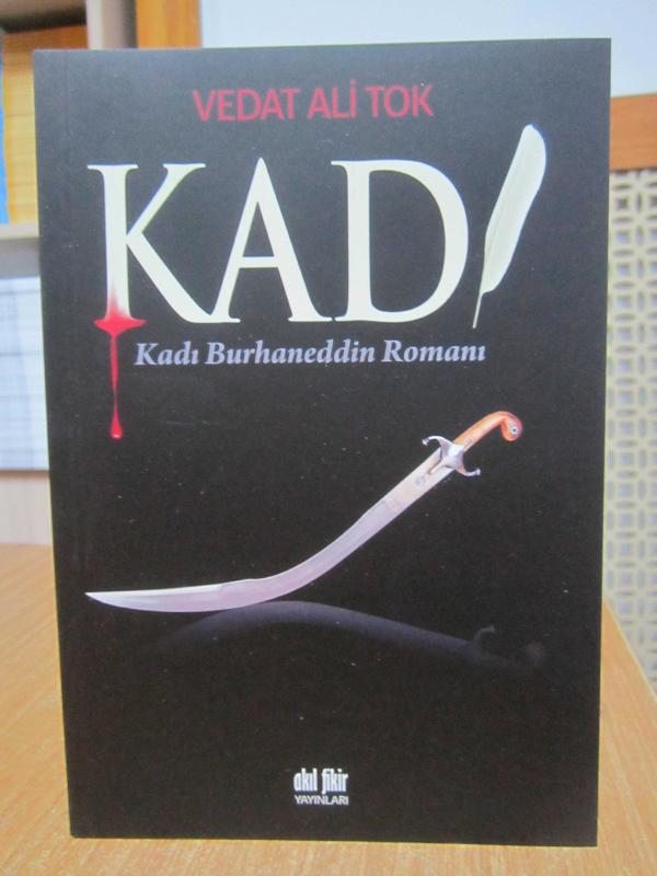 KADI Kadı Burhaneddin Romanı - Vedat Ali Tok [2.Baskı]
