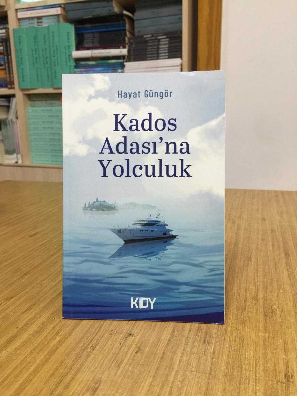 Kados Adası'na Yolculuk - Hayat Güngör