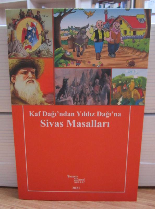 Kaf Dağı'ndan Yıldız Dağı'na Sivas Masalları