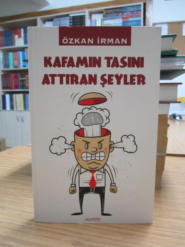 Kafamın Tasını Attıran Şeyler - Özkan İrman