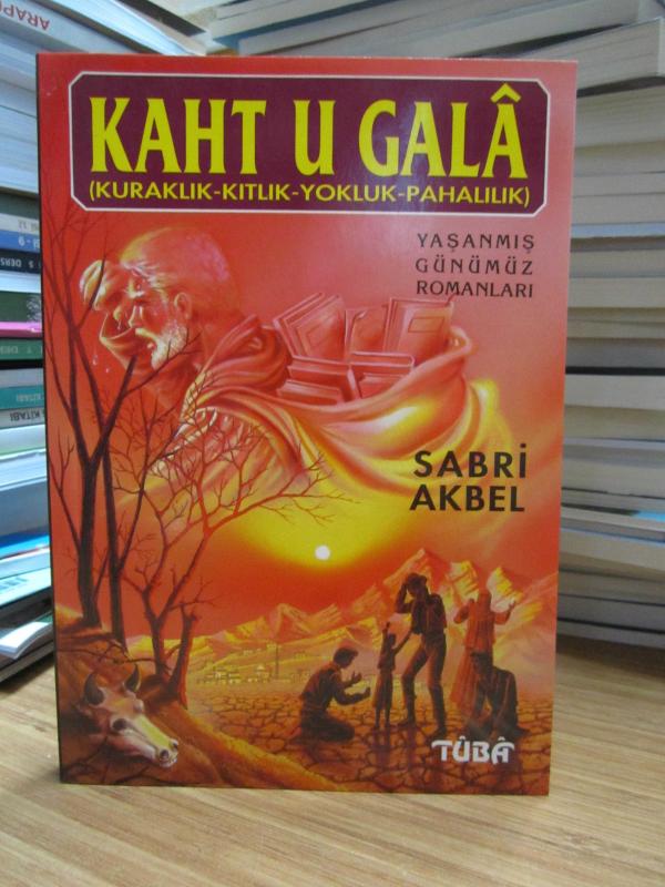 Kaht u Gala (Kuraklık - Kıtlık - Yokluk - Pahalılık) - Sabri Akbel
