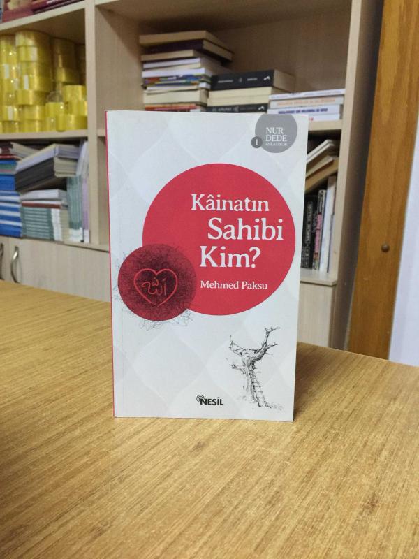 Kainatın Sahibi Kim - Mehmed Paksu