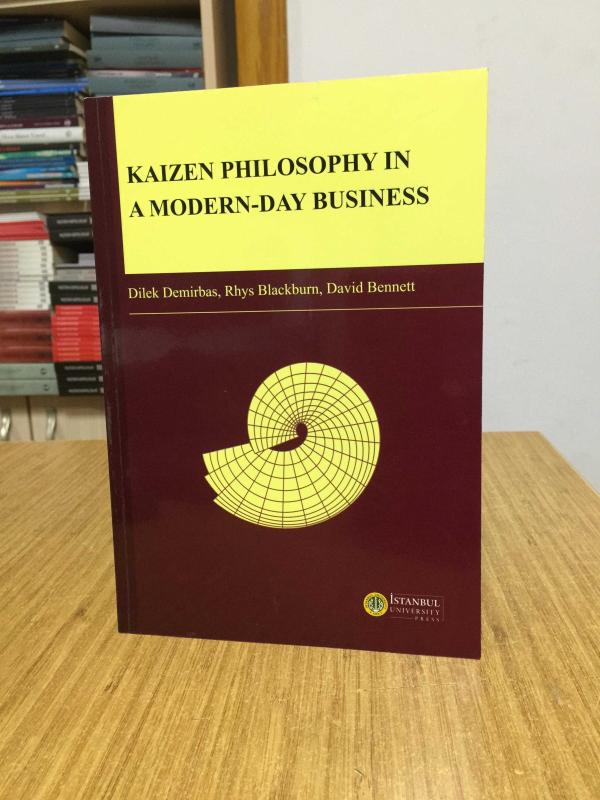 Kaizen Philosophy in A Modern-Day Business - Dilek Demirbas & Rhys Blackburn & David Bennett