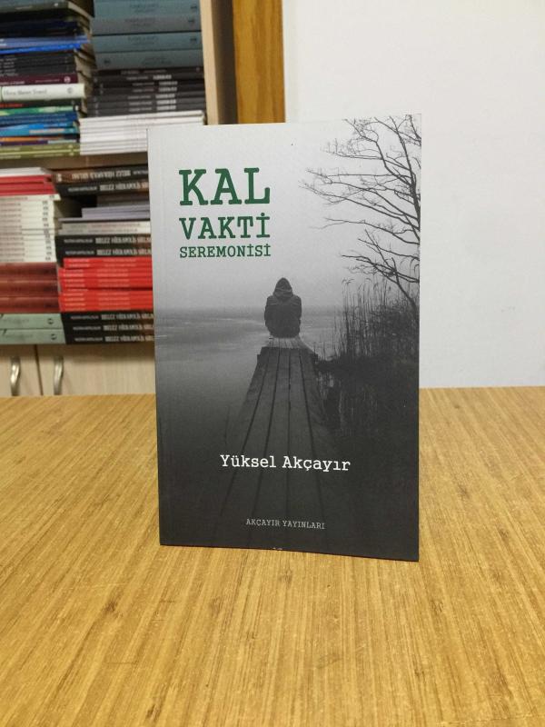 Kal Vakti Seremonisi - Yüksel Akçayır