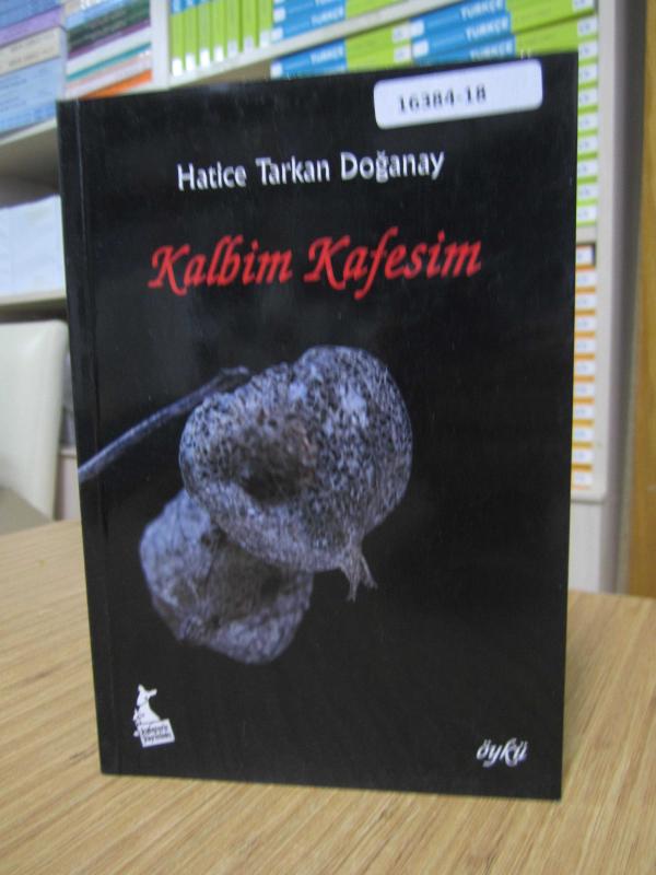 Kalbim Kafesim - Hatice Tarkan Doğanay
