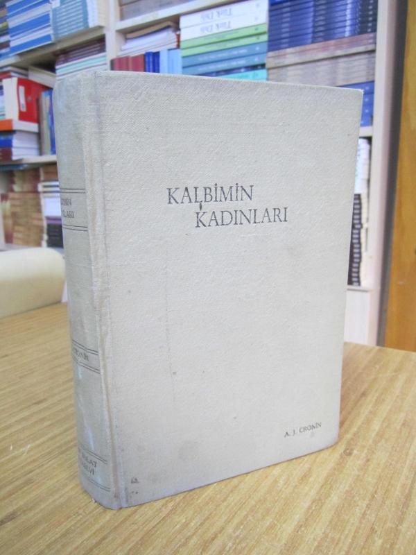 Kalbimin Kadınları - A. J. Cronin