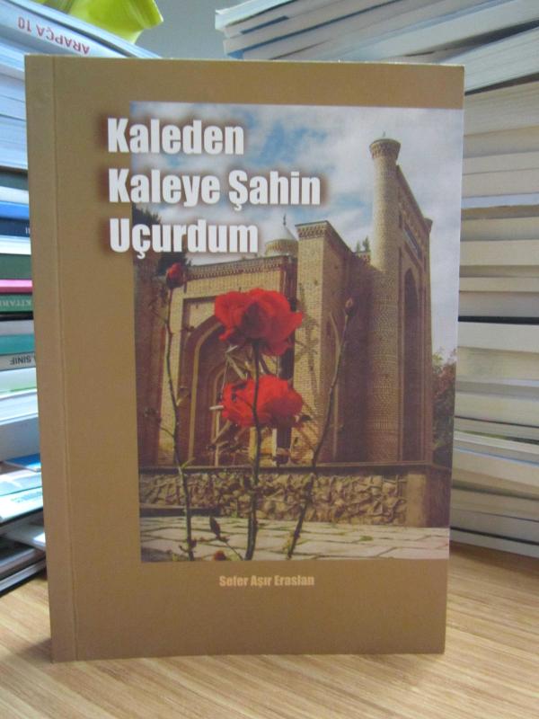 Kaleden Kaleye Şahin Uçurdum - Sefer Aşır Eraslan