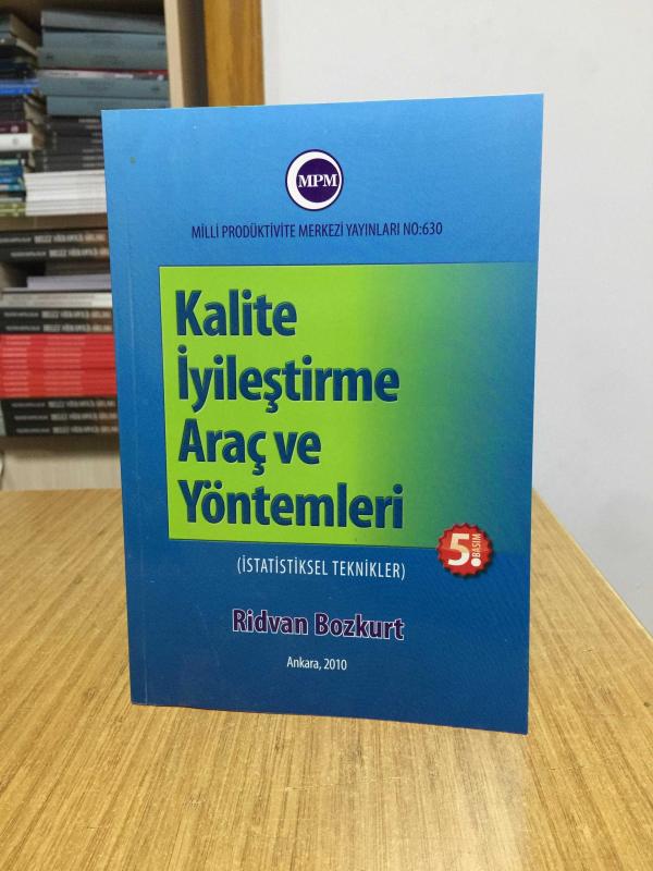 Kalite İyileştirme Araç ve Yöntemleri (İstatistiksel Teknikler) - Ridvan Bozkurt [5.Baskı]