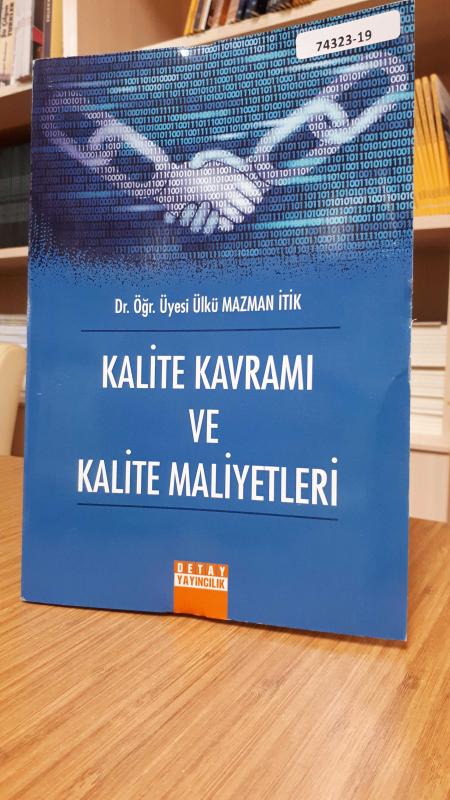 Kalite Kavramı ve Kalite Maliyetleri