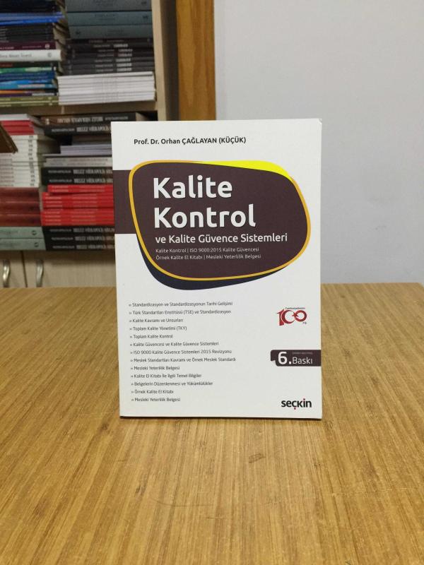 KALİTE KONTROL ve Kalite Güvence Sistemleri - Prof. Dr. Orhan Çağlayan (Küçük) [6. Baskı]