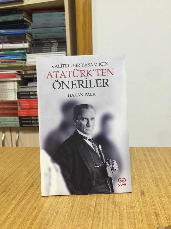 Kaliteli Bir Yaşam İçin Atatürk'ten Öneriler
