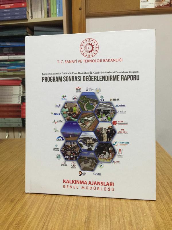 Kalkınma Ajansları Güdümlü Proje Destekleri & Cazibe Merkezlerini Destekleme Programı - Program Sonrası Değerlendirme Raporu 2022 [Ciltli]