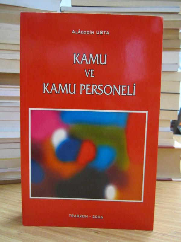 Kamu ve Kamu Personeli - Alaeddin Usta