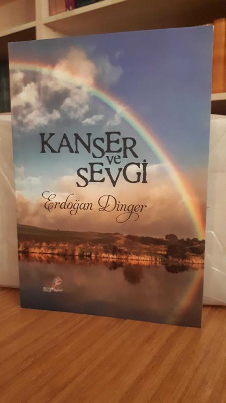 Kanser ve Sevgi - Erdoğan Dinger