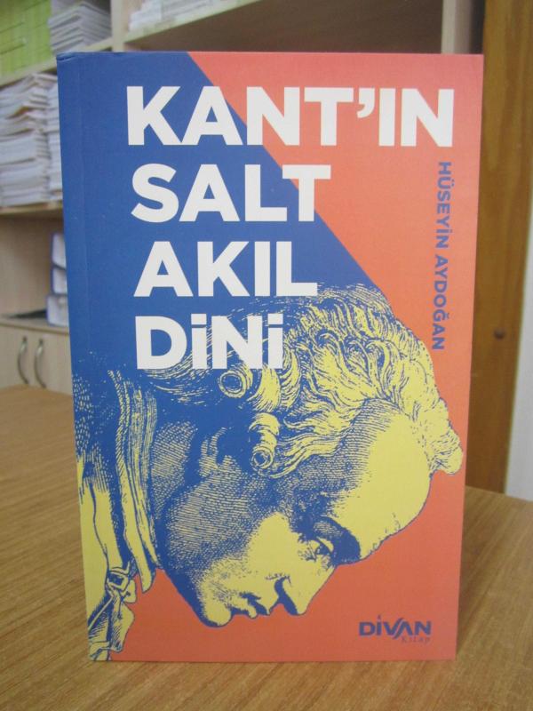 Kant'ın Salt Akıl Dini - Hüseyin Aydoğan