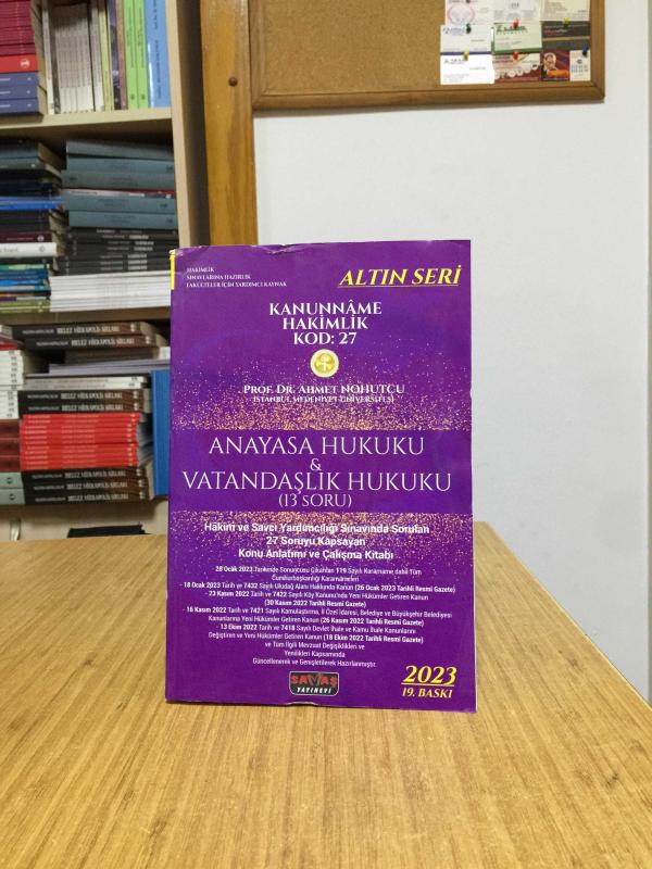 Kanunname Hakimlik ANAYASA HUKUKU VE VATANDAŞLIK HUKUKU (13 Soru) - Prof. Dr. Ahmet Nohutçu (2023 - 19.Baskı)