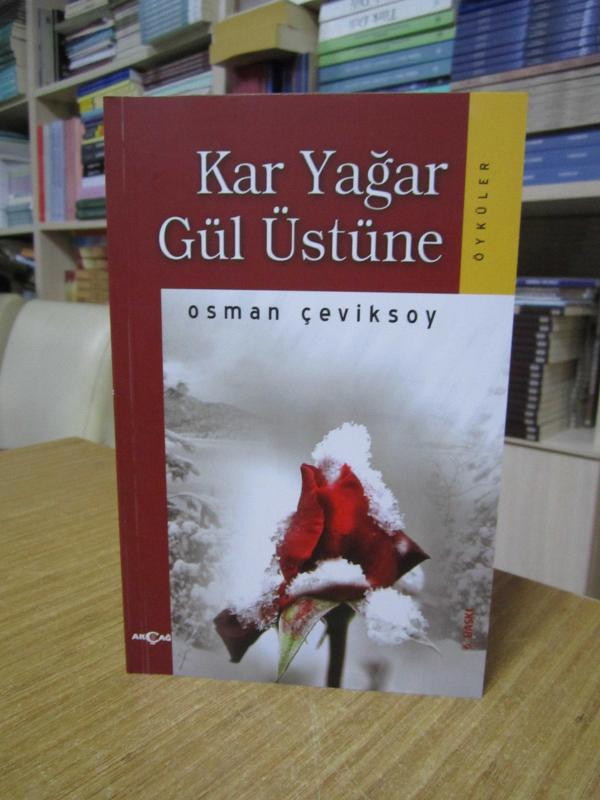 Kar Yağar Gül Üstüne - Osman Çeviksoy [6.Baskı]