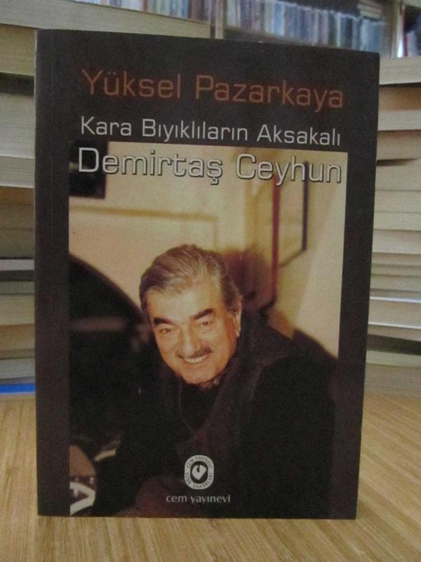 Kara Bıyıklıların Aksakalı Demirtaş Ceyhun
