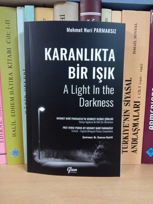 Karanlıkta Bir Işık / A Light In the Darkness - Mehmet Nuri Parmaksız