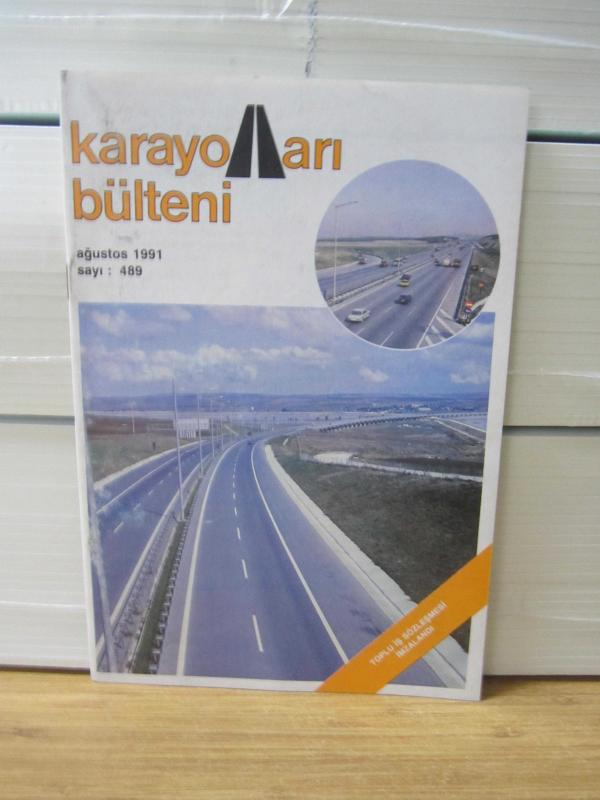 Karayolları Bülteni - Sayı 489 - Ağustos 1991
