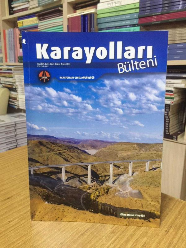 Karayolları Bülteni - Sayı 609 Eylül Ekim Kasım Aralık 2022